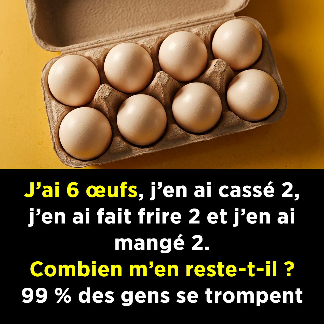 J’ai six œufs. J’en ai cassé deux. J’en ai fait frire deux. Et j’en ai mangé deux. Combien d’œufs me reste-t-il ?… 99 % des gens se trompent en essayant de répondre à cette question…