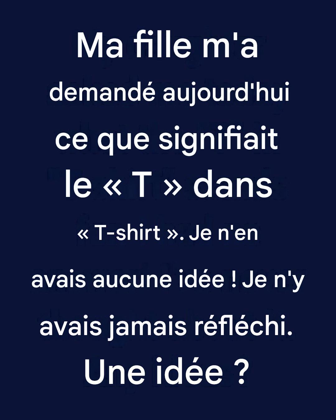 Pourquoi les maillots de corps sont-ils appelés t-shirts ?