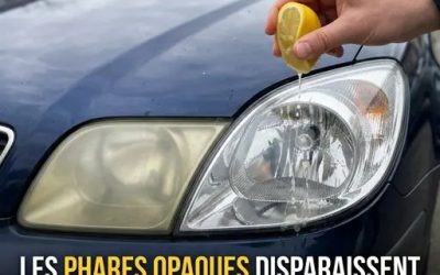 Le secret maison pour redonner de l’éclat aux phares ternis sans dépenser plus