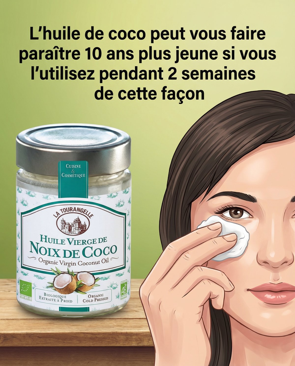 L’huile de coco peut vous faire paraître 10 ans plus jeune si vous l’utilisez pendant 2 semaines de cette façon