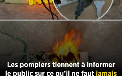Les pompiers tiennent à informer le public de ce qui ne doit jamais être branché sur une multiprise