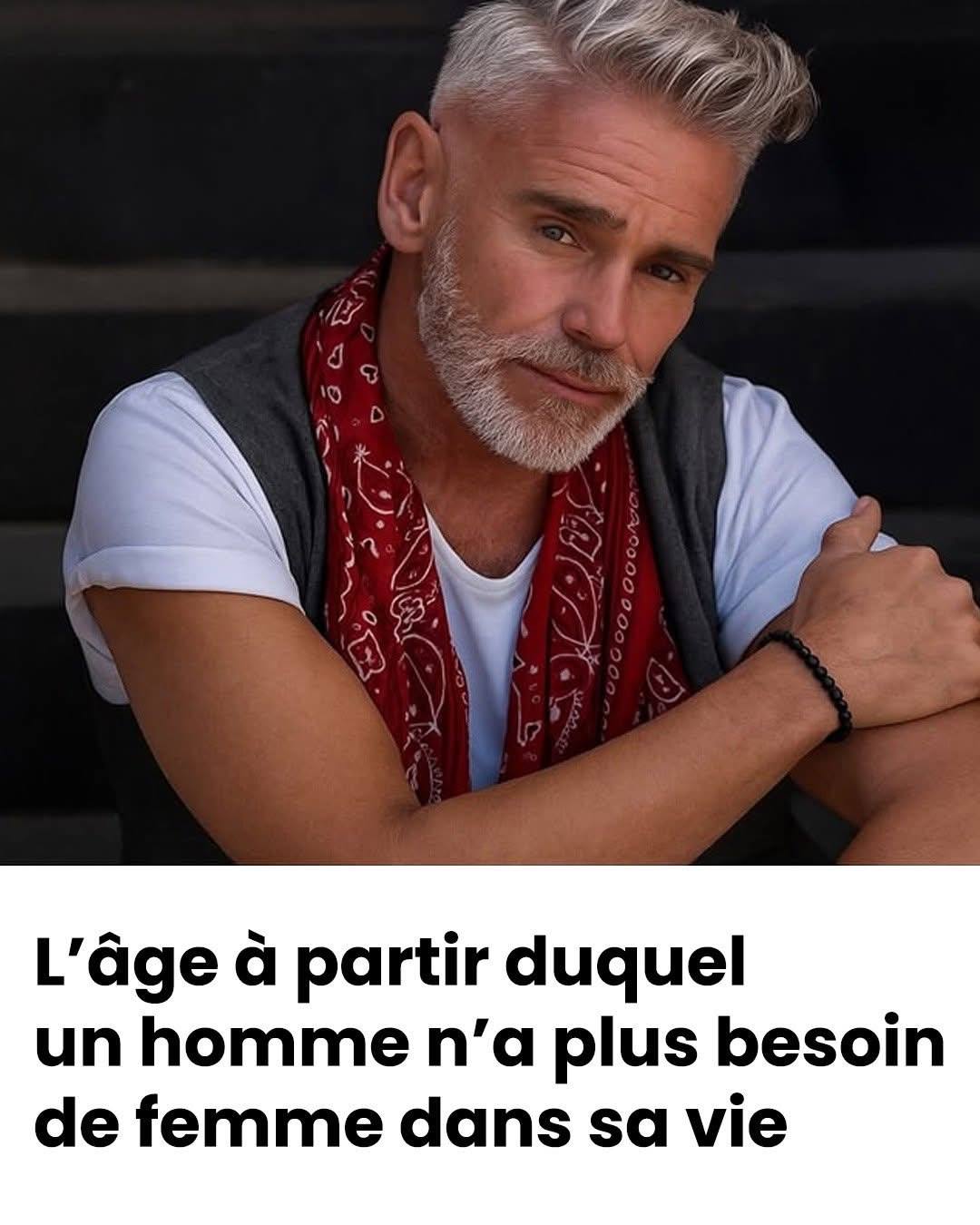 À quel âge les hommes n’ont-ils plus besoin de femme dans leur vie ?