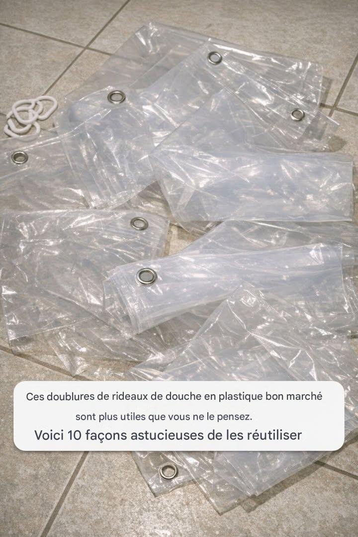 Ces doublures de rideau de douche en plastique bon marché sont plus utiles que vous ne le pensez. Voici 10 façons astucieuses de les réutiliser.