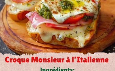 Croque Monsieur à l’Italienne : Un Twist Savoureux