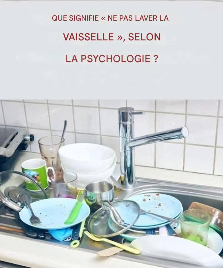 L’importance psychologique de laisser la vaisselle sale et pourquoi elle ne devrait pas s’accumuler