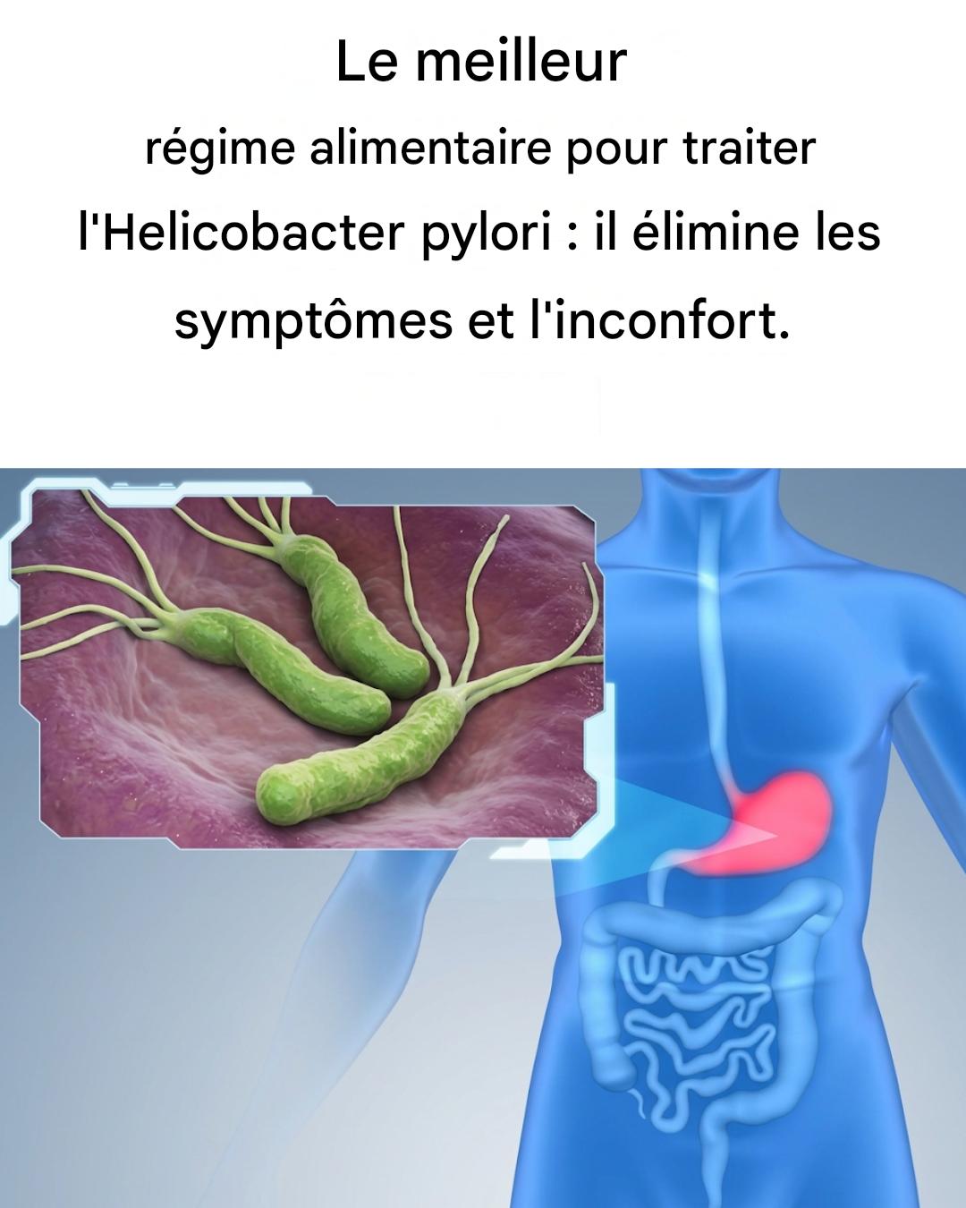 Le meilleur régime alimentaire pour traiter Helicobacter pylori