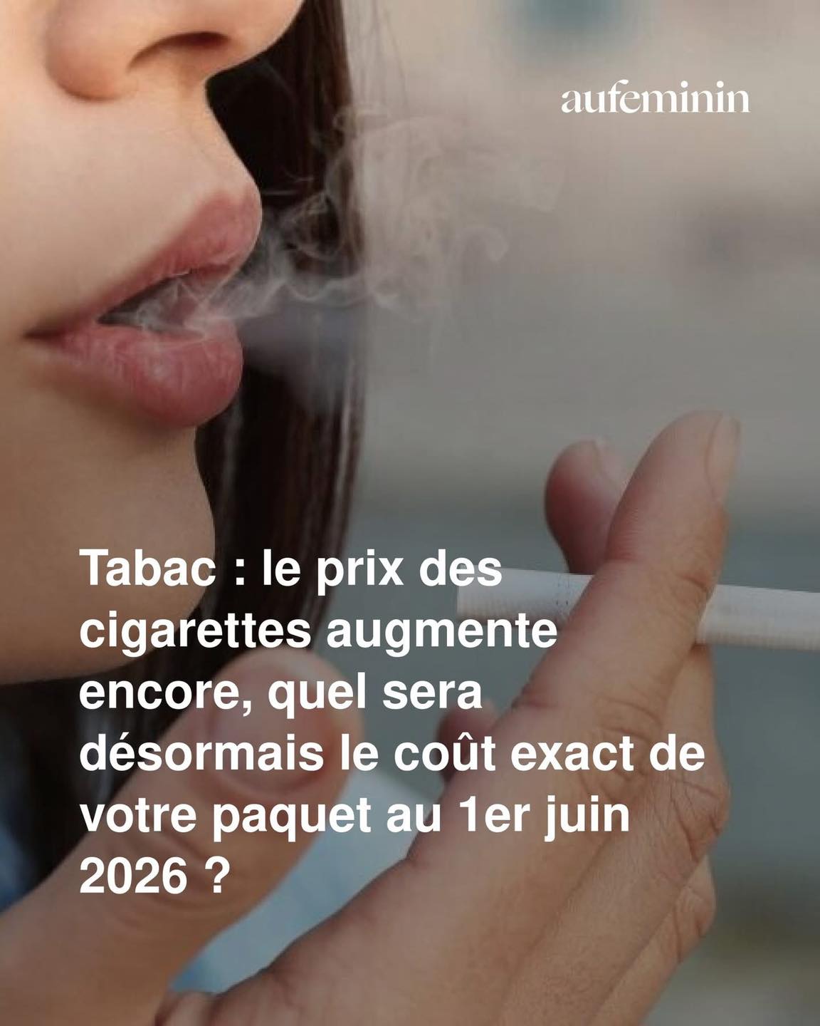 Tabac : le prix des cigarettes augmente encore, quel sera désormais le coût exact de votre paquet au 1er juin 2026 ?