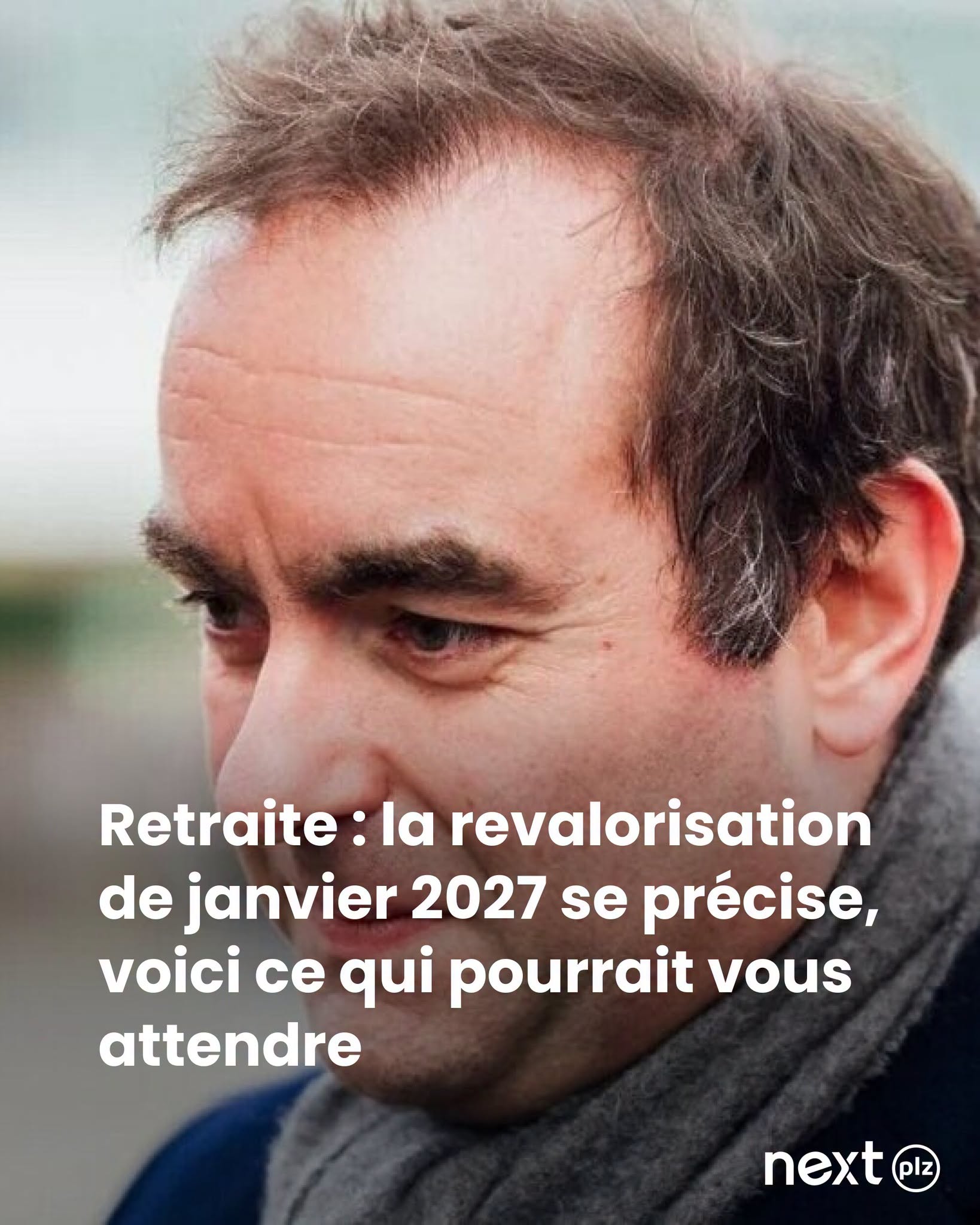 Retraite : la revalorisation de janvier 2027 se précise, voici ce qui pourrait vous attendre