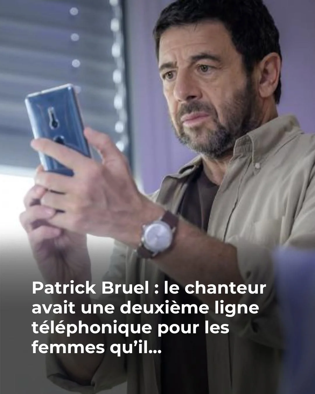 Patrick Bruel : le chanteur avait une deuxième ligne téléphonique pour “celles qu’il aimerait connaître de manière plus intime”