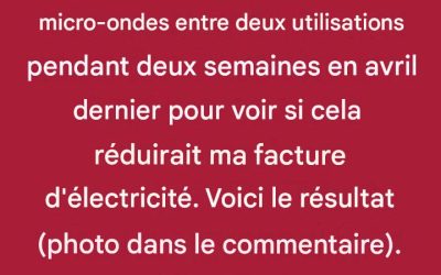 J’ai débranché mon micro-ondes entre deux utilisations pendant deux semaines en avril dernier pour voir si cela réduirait ma facture d’électricité. Voici ce qui s’est passé.