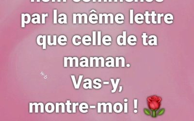 La fleur qui partage la même première lettre que le prénom de ta maman ! Clic le lien pour réponse