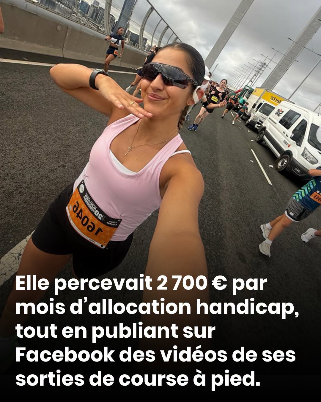 Elle percevait 2 700 € d’allocation handicap par mois, tout en publiant sur Facebook des vidéos de ses sorties de course à pied