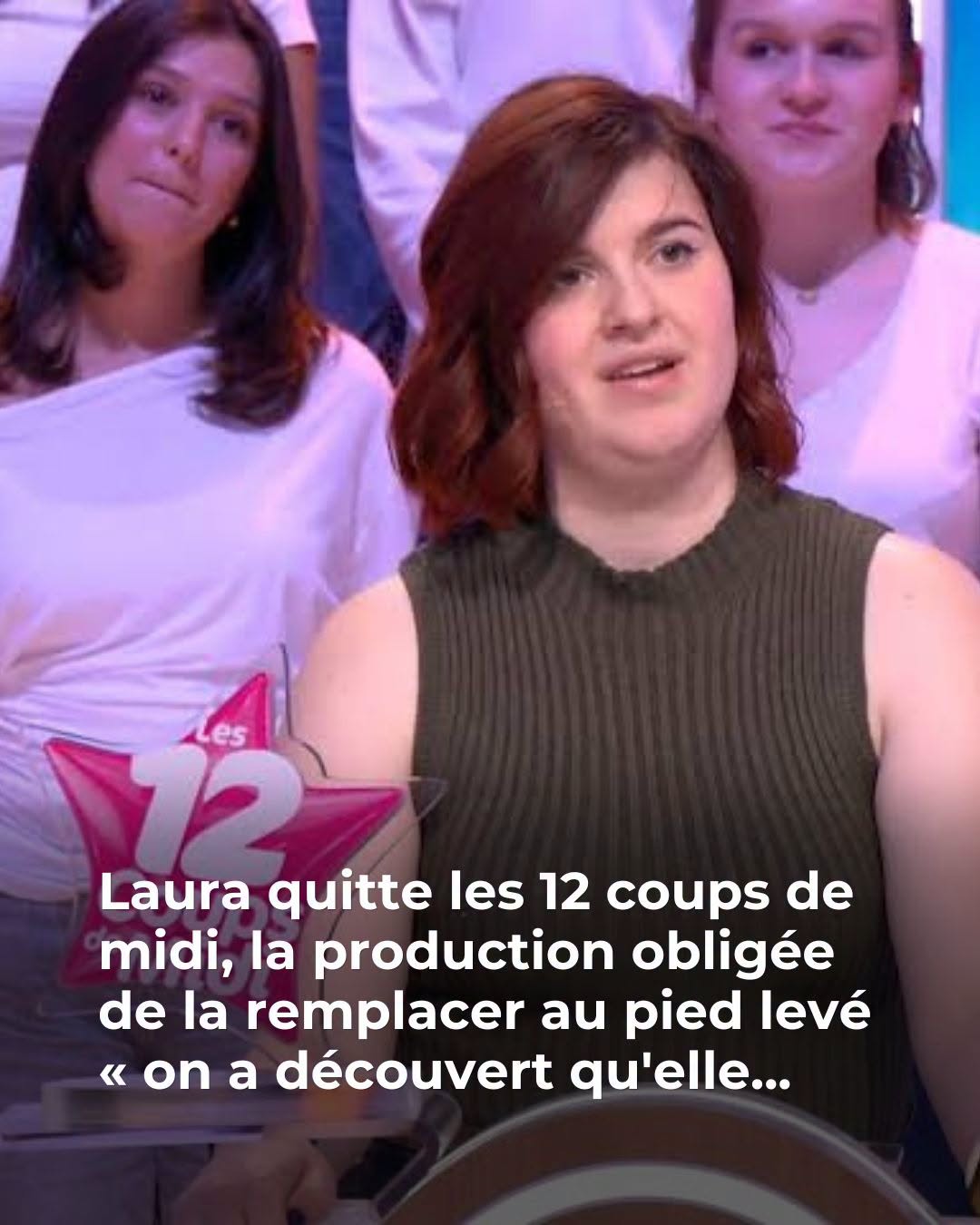 🚨 Coup de théâtre dans Les 12 Coups de Midi : Laura écartée du jour au lendemain, la vraie raison choque tout le monde 😱📺 👇Voir plus