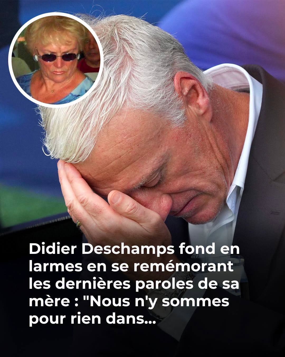 Didier Deschamps craque en évoquant sa mère et sa dernière parole 😱 😲 👇Voir plus
