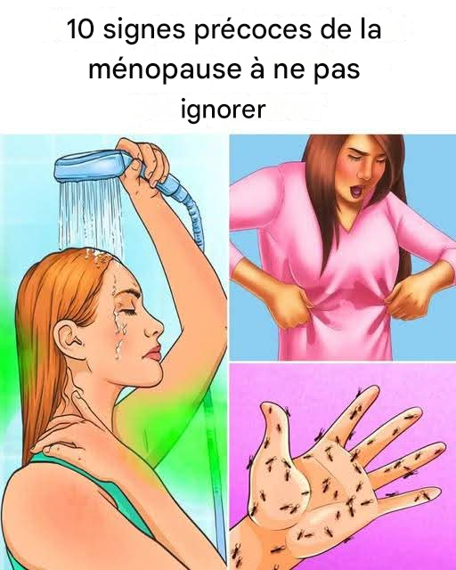Ménopause précoce : 10 signes (et plus) auxquels prêter attention