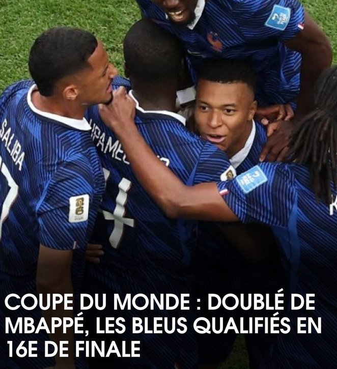 Coupe du monde : doublé de Mbappé, les Bleus qualifiés en 16e après un match stoppé deux heures par la météo