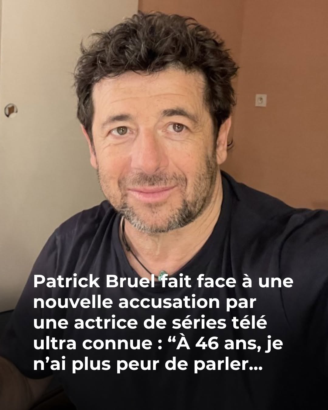 Patrick Bruel accusé de tentative de viol par une actrice de séries télé : “À 46 ans, elle n’a plus peur de parler”