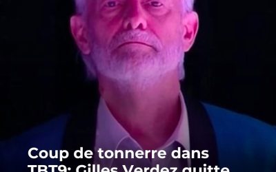 TBT9 : Gilles Verdez annonce son départ avant un énorme retournement de situation (ZAPTV)
