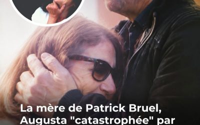 EXCLU Patrick Bruel : comment a réagi sa mère Augusta à sa mise en examen ?