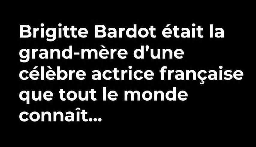La petite-fille de Brigitte Bardot est une actrice française que vous connaissez tous ! 😱 😲👇Voir plus