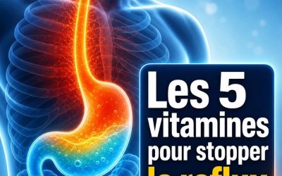 5 Vitamines ? pour stopper le REFLUX ACIDE naturellement..