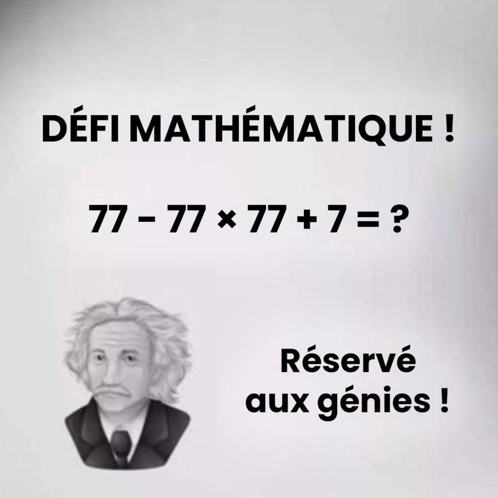 Saurez-vous résoudre ce test sans calculatrice ?