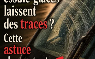 Vos essuie-glaces laissent des traces ? Cette astuce change tout