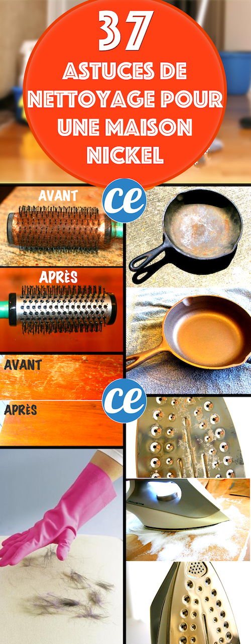 37 astuces de nettoyage pour avoir une maison toujours nickel