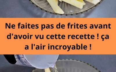 Ne faites pas de frites avant d’avoir vu cette recette ! ça a l’air incroyable !
