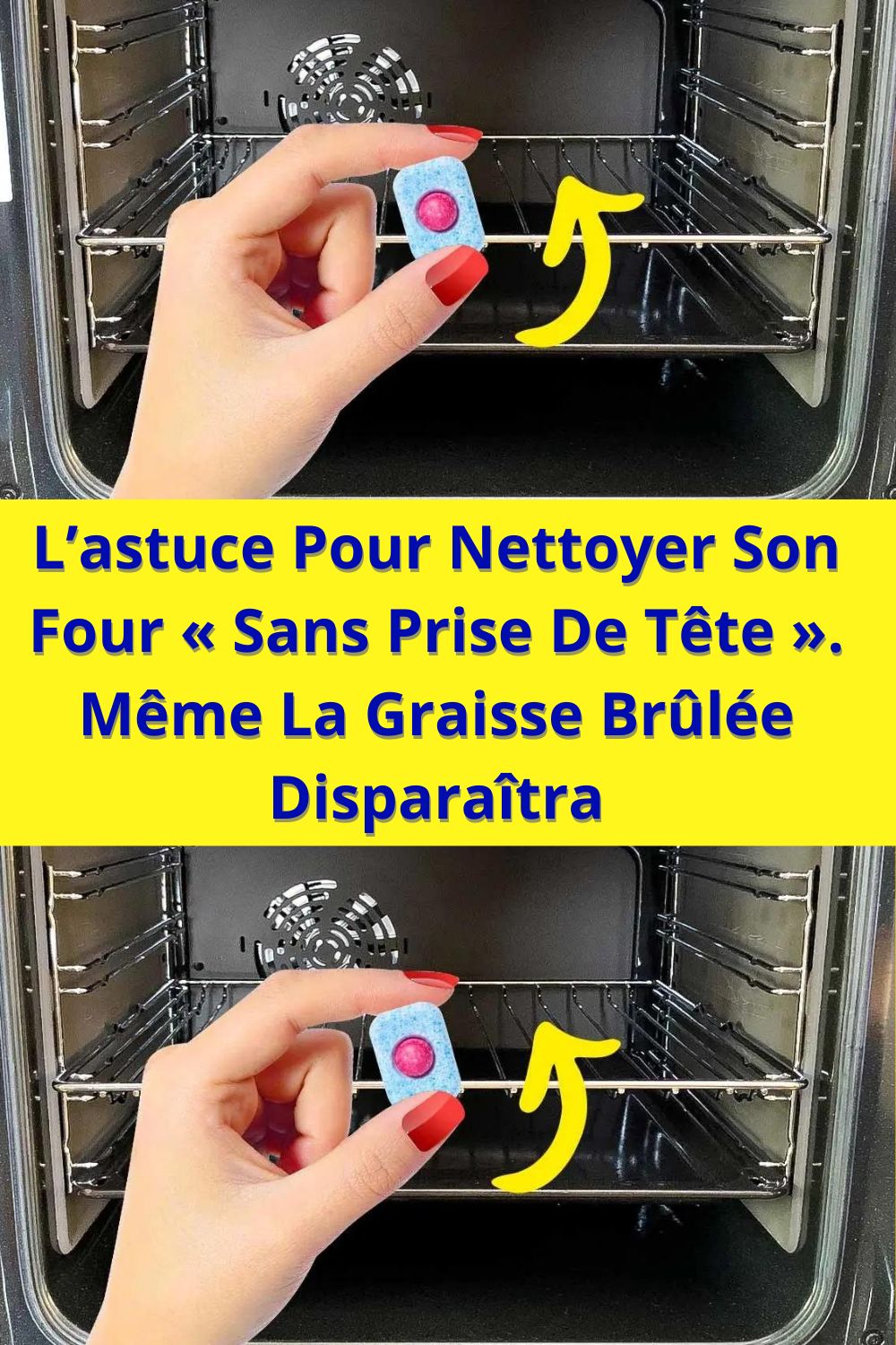 L’astuce Pour Nettoyer Son Four « Sans Prise De Tête ». Même La Graisse Brûlée Disparaîtra