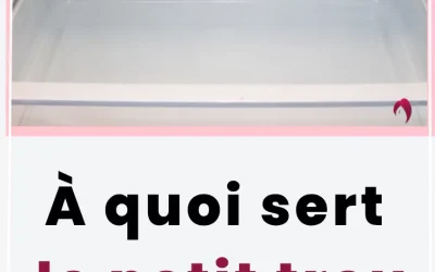 À quoi sert le petit trou au fond du réfrigérateur ?