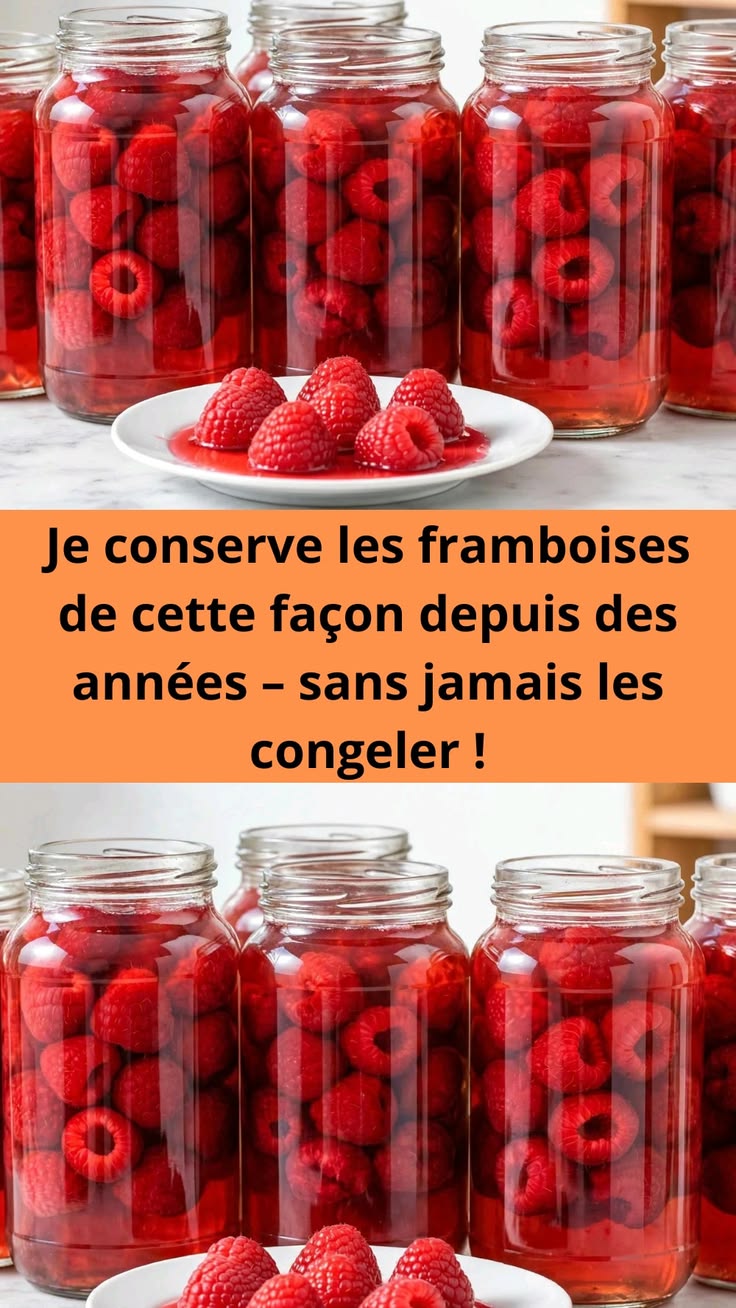 Je conserve les framboises de cette façon depuis des années – sans jamais les congeler !