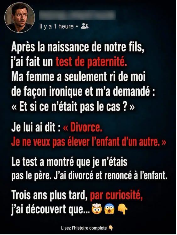 Il demande un test de paternité à sa femme après l’accouchement : trois ans plus tard, il découvre son erreur fatale