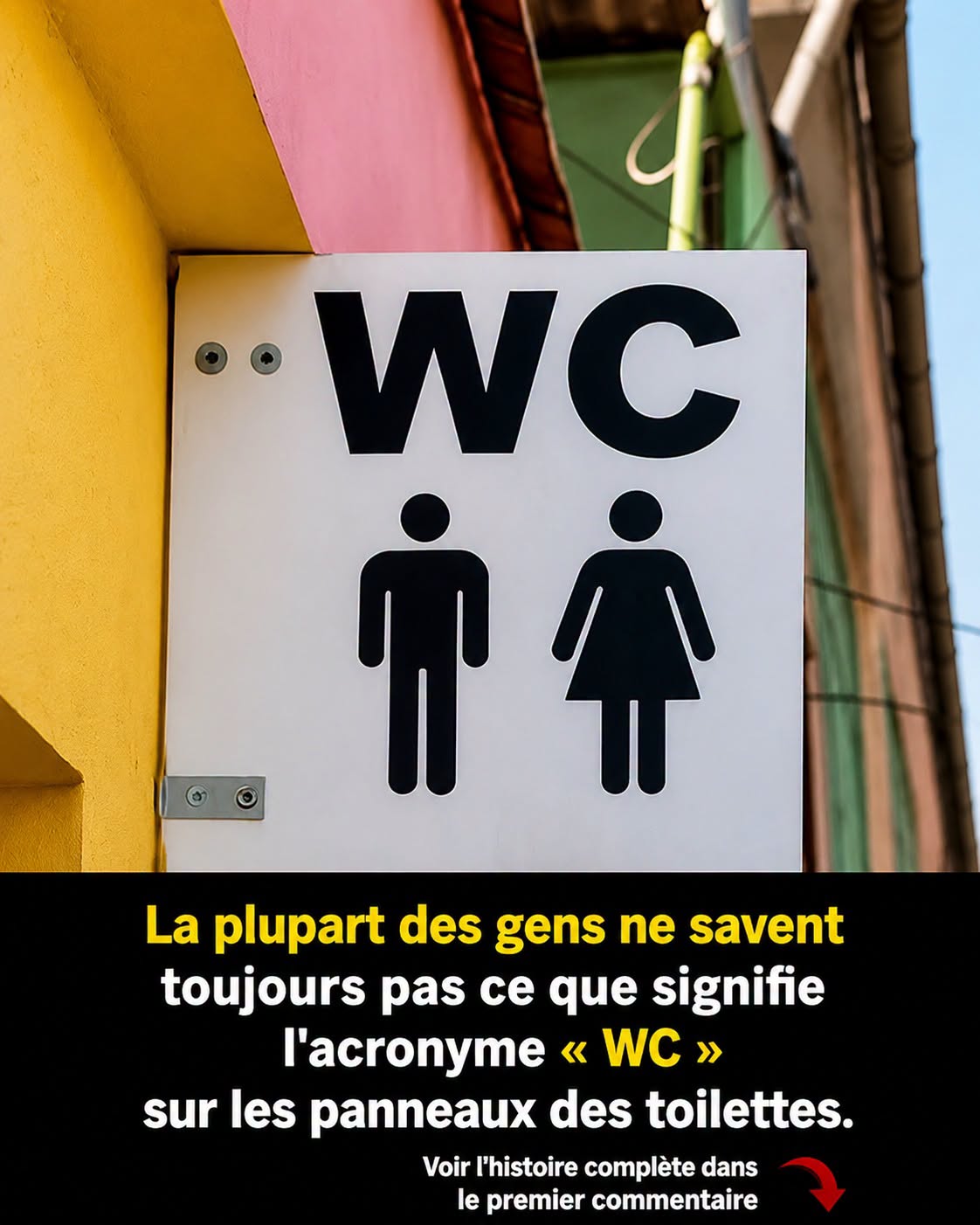 WC : voilà enfin ce que signifient vraiment ces deux lettres qu’on voit partout