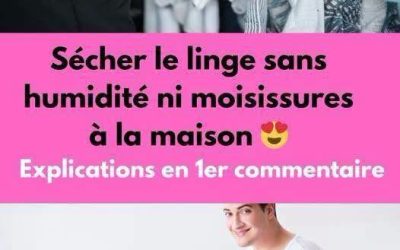 Sécher le linge sans humidité ni moisissures à la maison