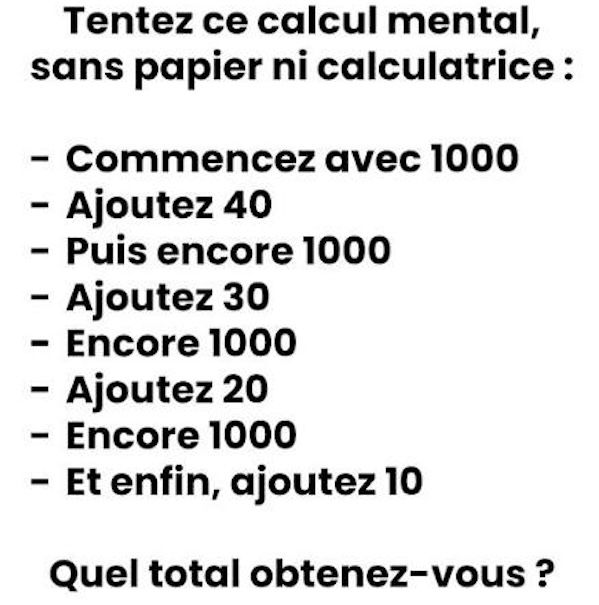 Essayez de résoudre ce calcul mental, sans papier ni calculatrice :