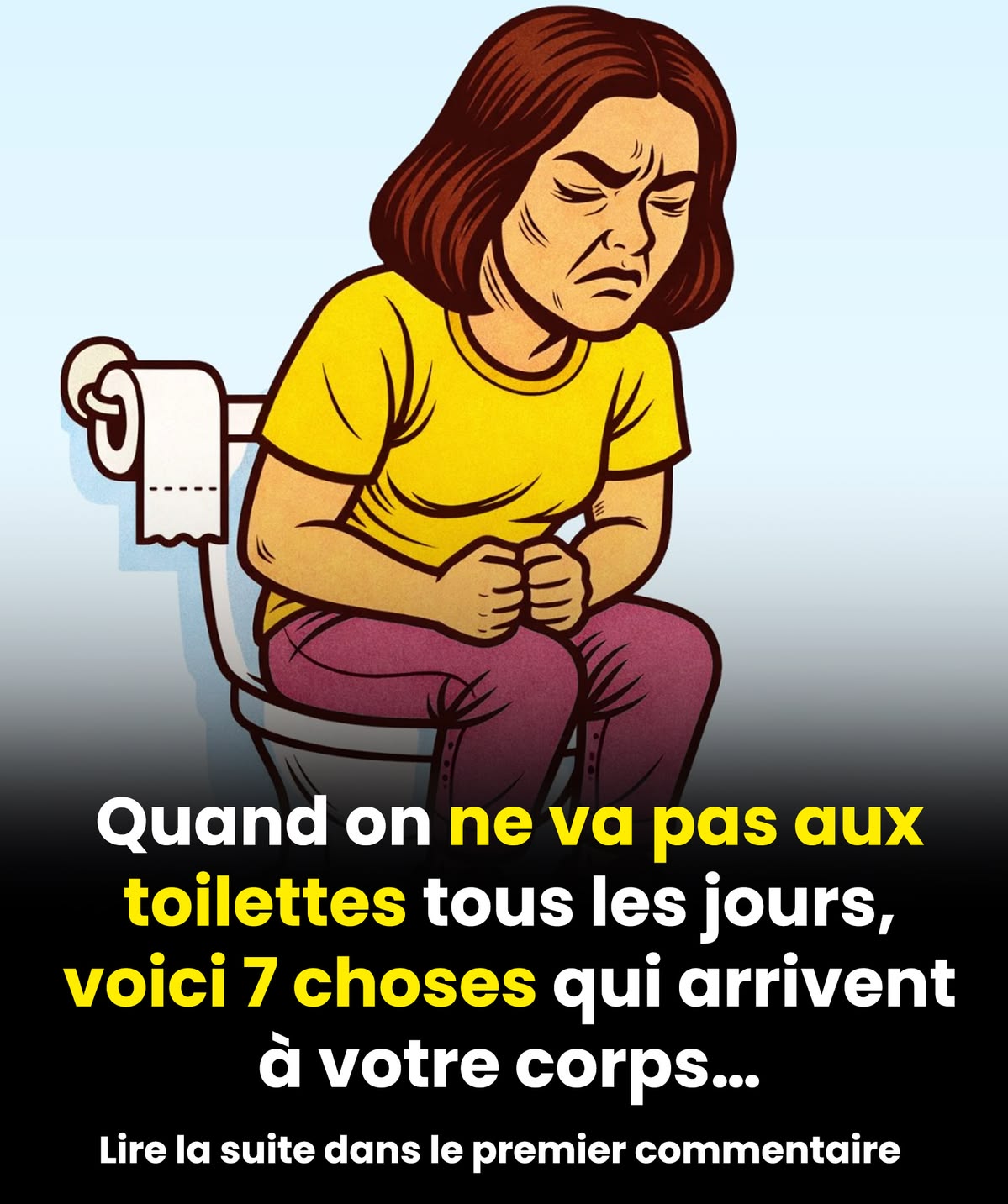 Votre intestin vous alerte : 7 signes de constipation souvent négligés