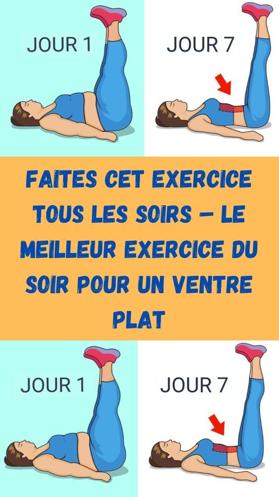 Faites cet exercice tous les soirs – Le meilleur exercice du soir pour un ventre plat