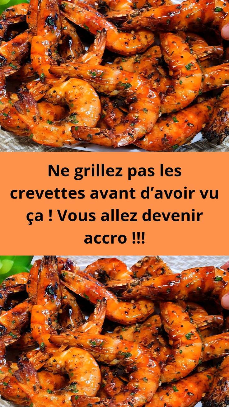Ne grillez pas les crevettes avant d’avoir vu ça ! Vous allez devenir accro !!!