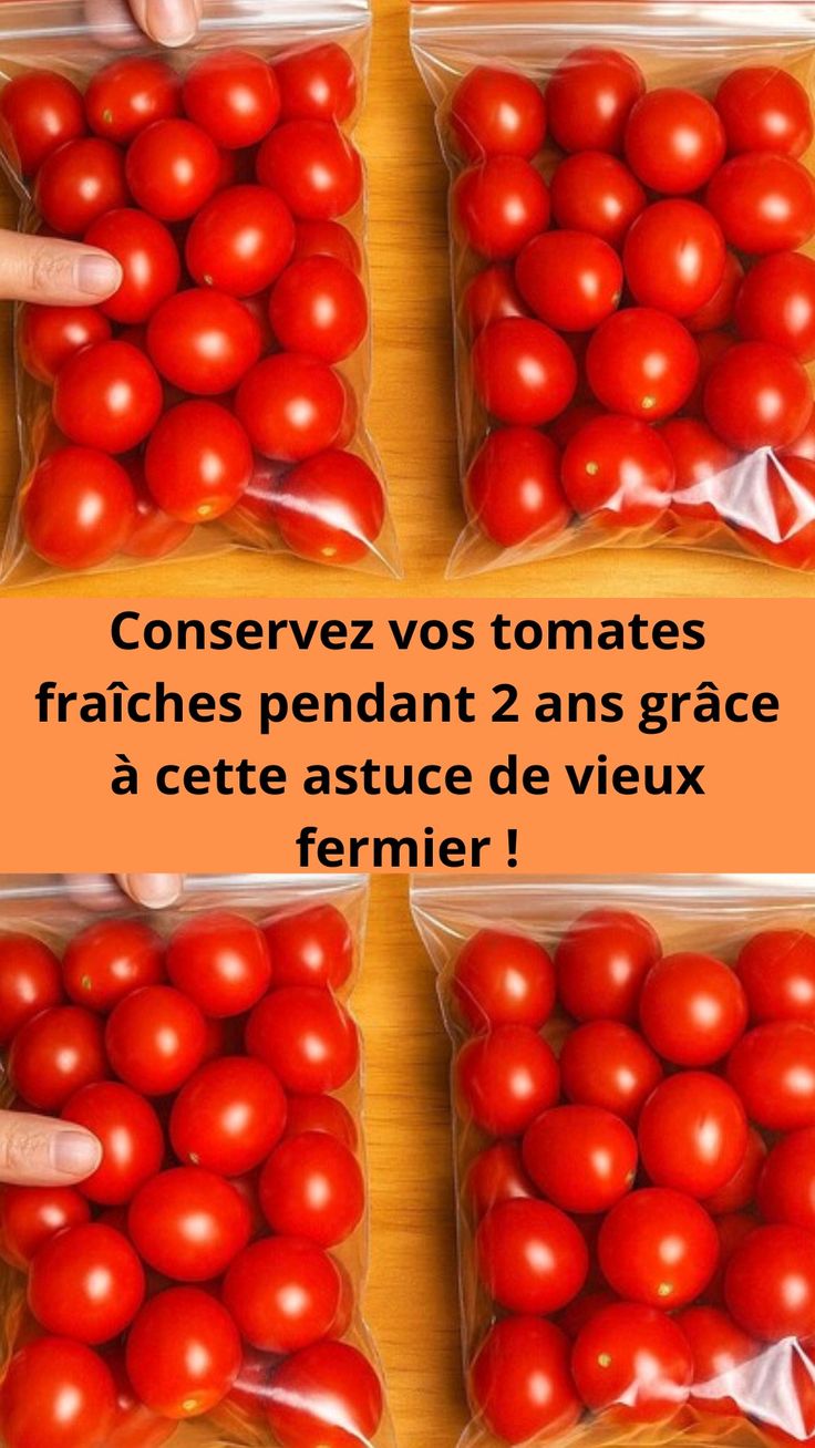 Conservez vos tomates fraîches pendant 2 ans grâce à cette astuce de vieux fermier !