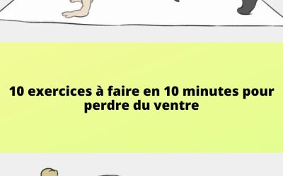 10 exercices à faire en 10 minutes pour perdre du ventre