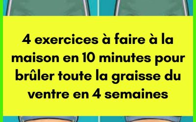 4 exercices à faire à la maison en 10 minutes pour brûler toute la graisse du ventre en 4 semaines – MonMag
