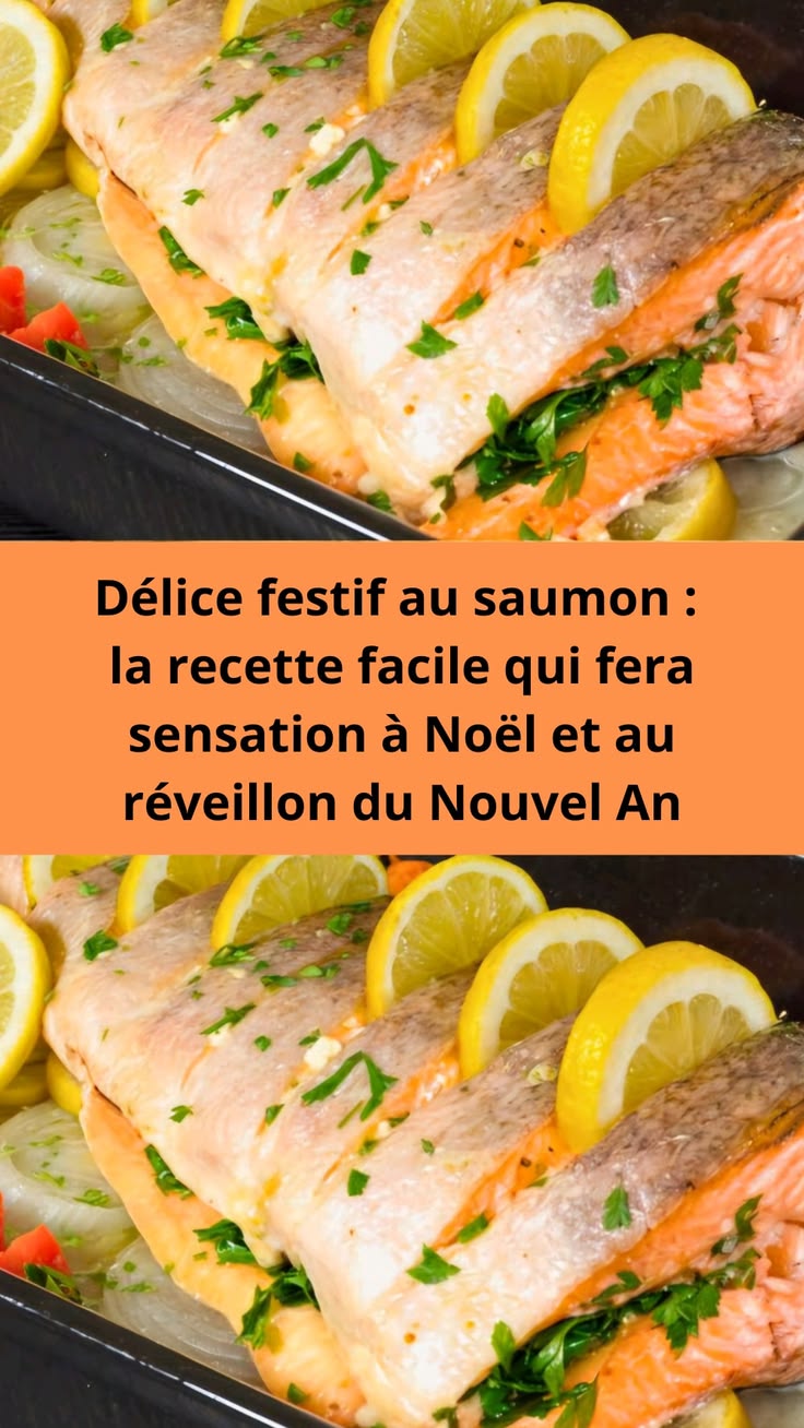 Délice festif au saumon : la recette facile qui fera sensation à Noël et au réveillon du Nouvel An