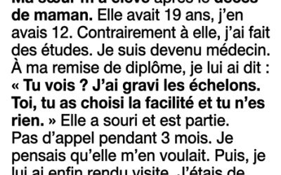 J’ai qualifié ma sœur de « bonne à rien » alors qu’elle avait sacrifié sa vie pour moi — la vérité m’a anéantie